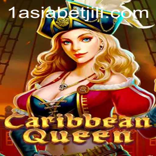 CaribbeanQueen: Discover the Exciting Game Experience with 1AsiaBet
