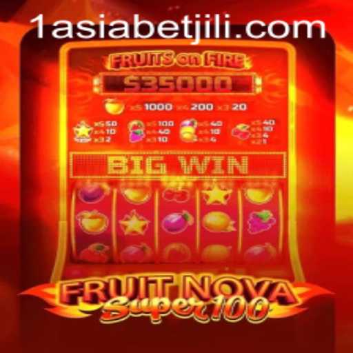 FruitNovaSuper100: A Comprehensive Guide to the Exciting Slot Game on 1AsiaBet