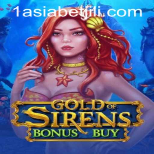 Discover the Thrill of GoldofSirensBonusBuy with 1AsiaBet
