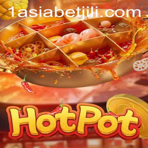The Thrilling World of Hotpot: An Exciting Game Offered by 1AsiaBet