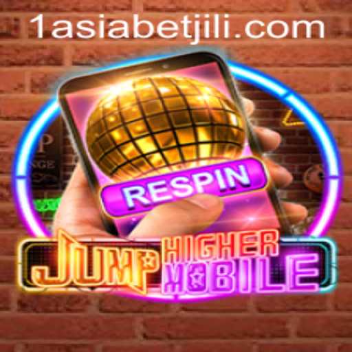 Exploring the Thrills of JumpHighermobile: A New Gaming Sensation with 1AsiaBet