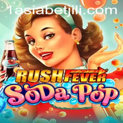 RushFeverSodaPop: A Thrilling New Game Experience with 1AsiaBet