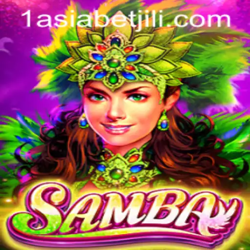 Discover the Exciting World of Samba with 1AsiaBet